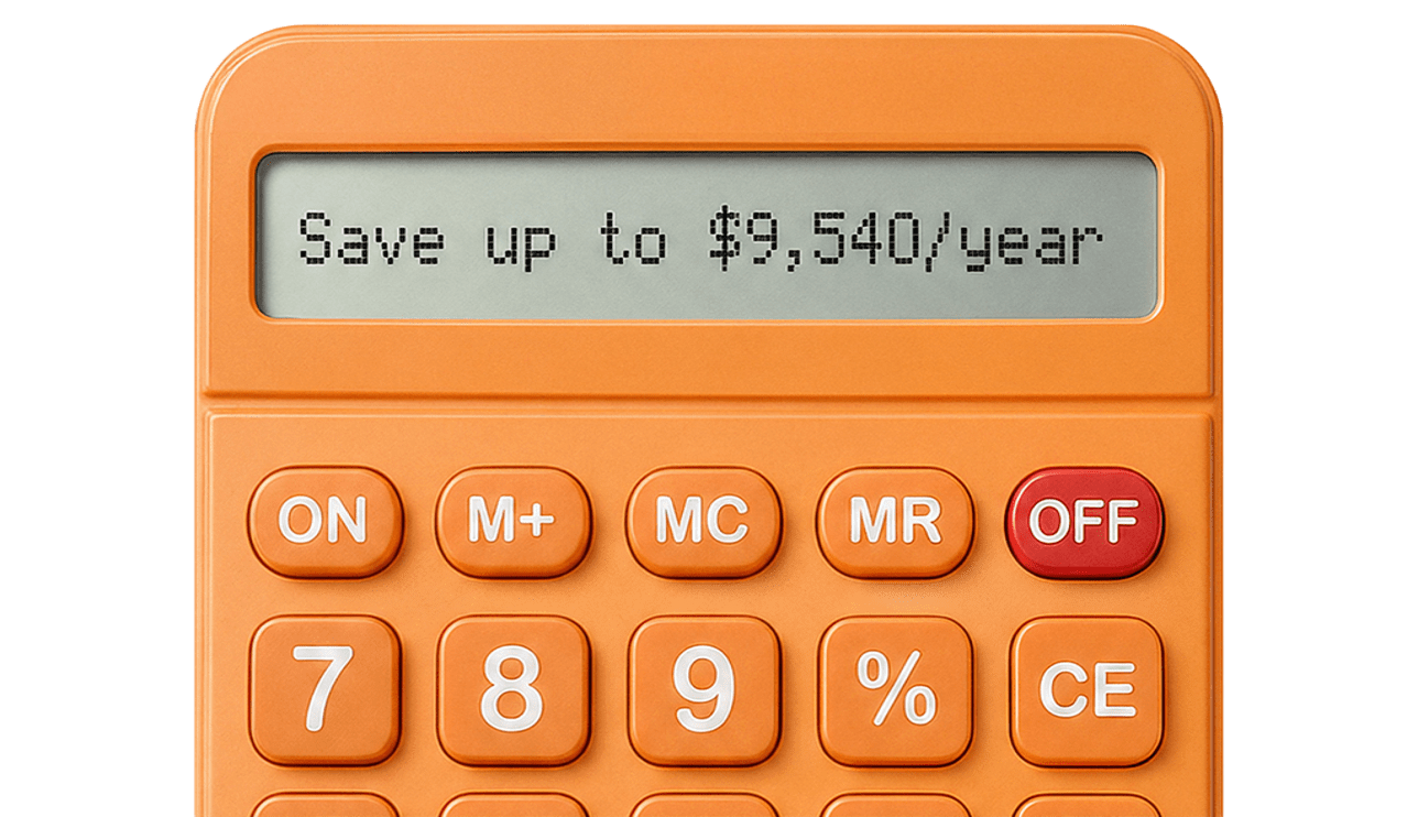 Save to $9,540/year